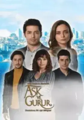 Любовь и гордость / Ask ve Gurur
